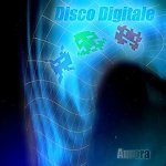 Disco Digitale - Aurora Disco Digitale - Aurora