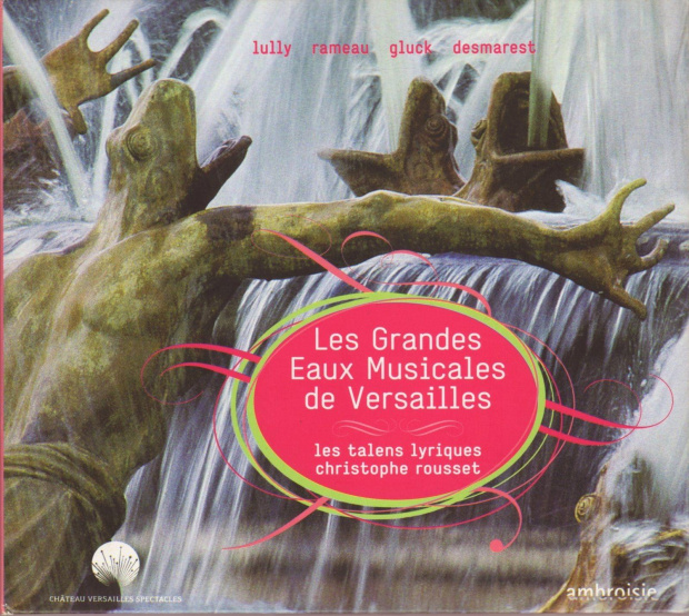 okładka CD
Les Grandes Eaux Musicales de Versailles : Christophe Rousset - Les Talens Lyriques - 2008